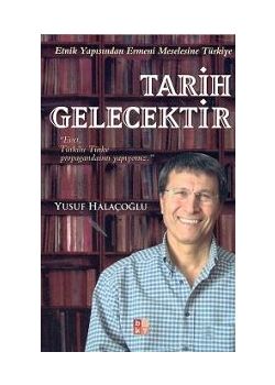 Tarih Gelecektir