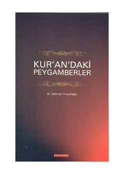 Kur'an'daki Peygamberler Selman Yusufoglu