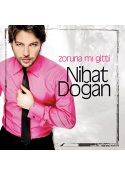 Zoruna mı Gitti Nihat Doğan