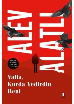 Valla, Kurda Yedirdin Beni - Or'da Kimse Var mı?