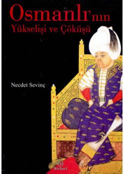 Osmanlı'nın Yükselişi ve Çöküşü