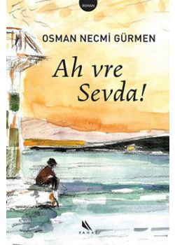 Ah Vre Sevda!