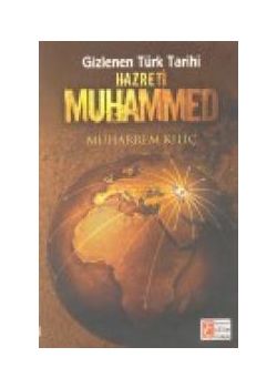 Gizlenen Türk Tarihi Hazreti Muhammed
