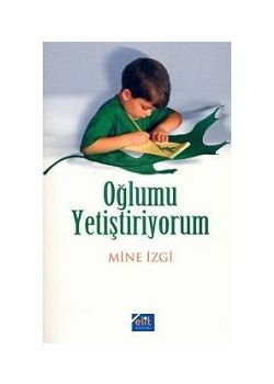 Oğlumu Yetiştiriyorum