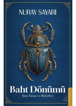 Baht Dönümü - Şans Yasası ve Ritüelleri