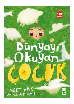 Dünyayı Okuyan Çocuk