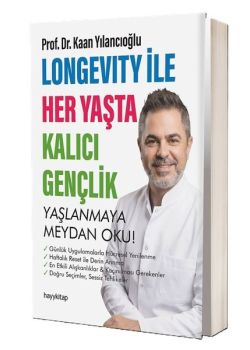  Longevity İle Her Yaşta Kalıcı Gençlik