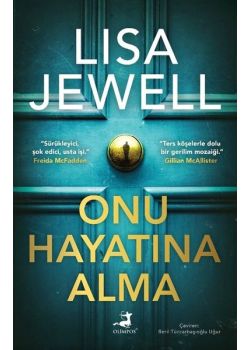  Onu Hayatına Alma