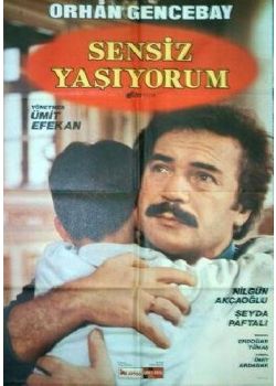 Sensiz Yaşıyorum (Orijinal Baskı VHS Kaset) – Stokta Tek Kopya! 