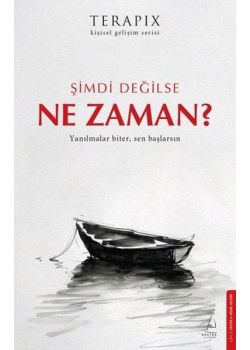 Şimdi Değilse Ne Zaman?