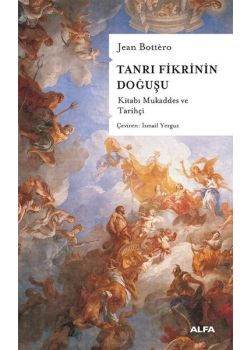 Tanrı Fikrinin Doğuşu - Kitabı Mukaddes ve Tarihçi
