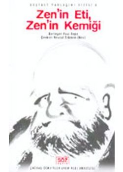 Zen'in Eti, Zen'in Kemiği