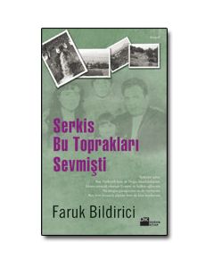 Serkis Bu Toprakları Sevmişti