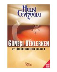 Güneşi Beklerken