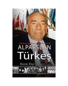 Amerikan, Ingiliz ve Fransiz  Belgelerinde Alparslan Türkes