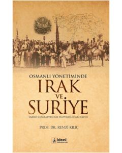 Osmanlı Yönetiminde Irak ve Türkiye
