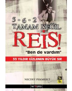 Reis Ben de vardım