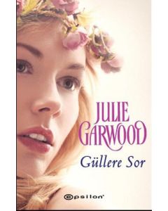 Güllere Sor
