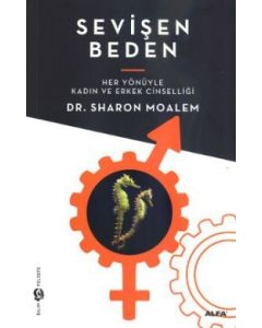 Sevişen Beden  (Her Yönüyle Kadın ve Erkek Cinselliği)