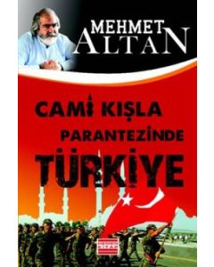 Cami Kışla Parantezinde Türkiye