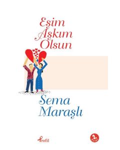 Eşim Aşkım Olsun