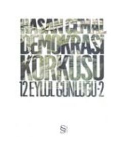Demokrasi Korkusu 12 Eylül Günlüğü 2