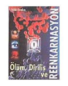 Ölüm, Diriliş ve Reenkarnasyon