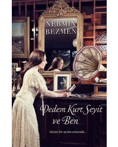 Dedem Kurt Seyit ve Ben