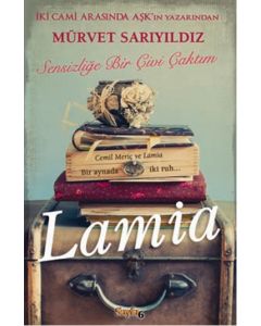 Lamia - Sensizliğe Bir Çivi Çaktım
