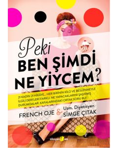 Peki Ben Şimdi Ne Yiycem?