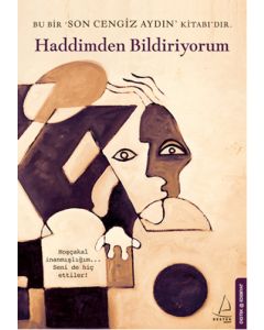 Haddimden Bildiriyorum