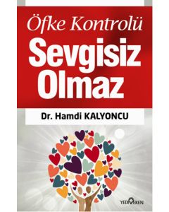 Öfke Kontrolü Sevgisiz Olmaz
