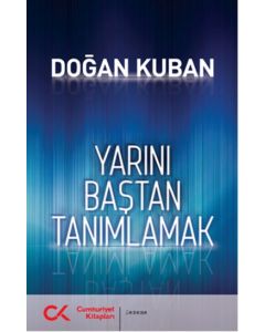 Yarını Baştan Tanımlamak
