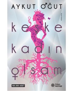 Keşke Kadın Olsam