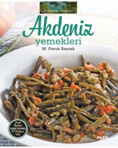 Akdeniz Yemekleri  Pratik Ölçülerle  Tamamı Denenmiş  354 Katkısız Tarif