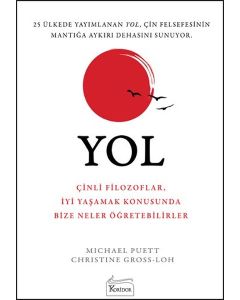 Yol - Antik Çin Felsefesinin Sırrı