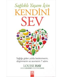 Kendini Sev Sağlıklı Yaşam İçin