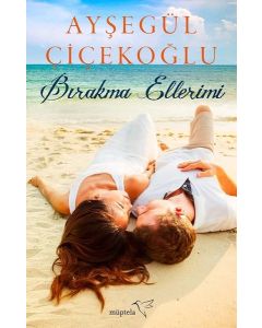 Bırakma Ellerimi