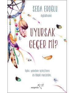 Uyursak Geçer mi?
