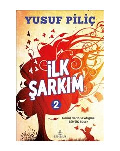 İlk Şarkım 2
