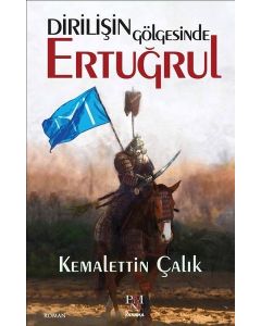 Dirilişin Gölgesinde Ertuğrul
