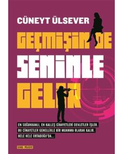 Geçmişin de Seninle Gelir