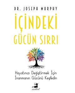 İçindeki Gücün Sırrı