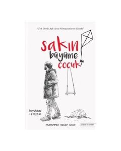 Sakın Büyüme Çocuk
