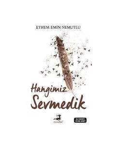 Hangimiz Sevmedik