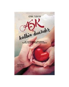 Aşk Kalbin Duasıdır