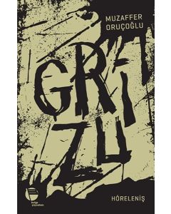 Grizu 4 - Höreleniş