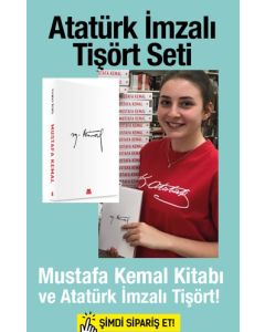 Atatürk İmzalı  Tişört Seti  Mustafa Kemal Kitabı bu sette!