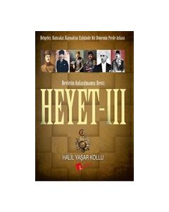 Heyet 3 - Devletin Anlaşılmamış Devri