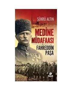 Medine Müdafaası - Fahreddin Paşa